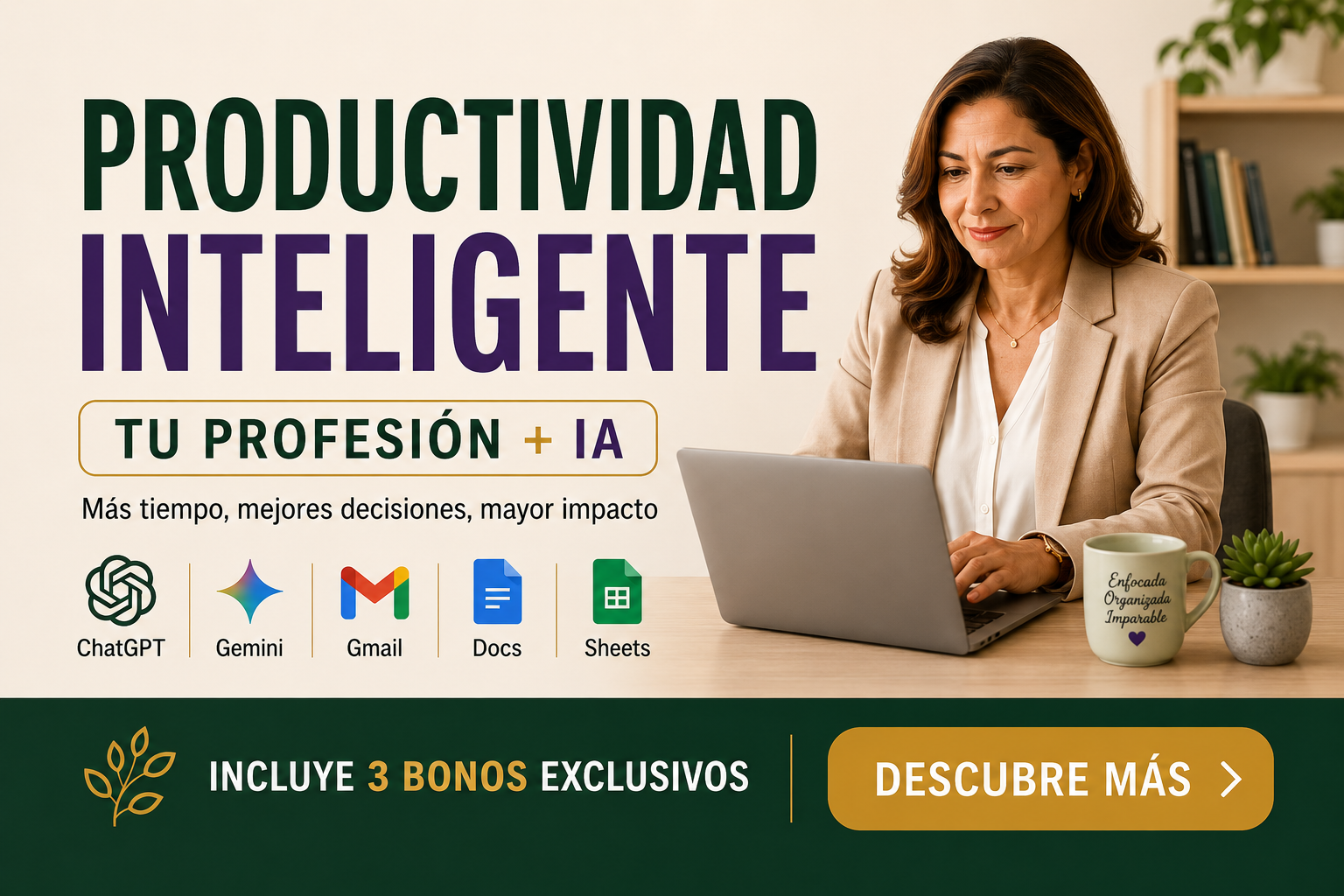 Productividad Inteligente: Tu Profesión + IA — incluye 3 bonos exclusivos